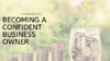 Becoming A Confident Business Owner