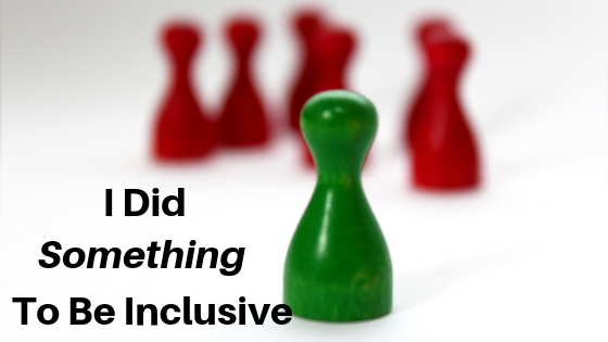 Disability Inclusion – I Did Something