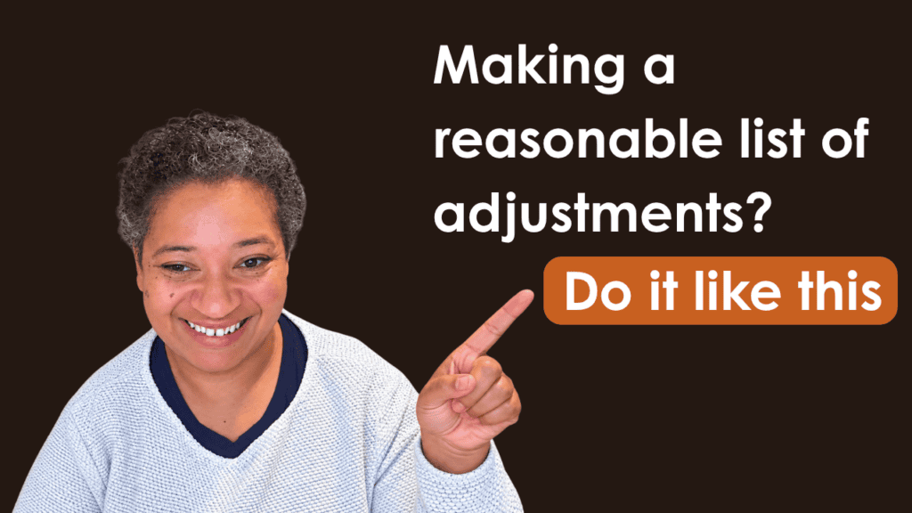 Esi Hardy smiles and points towards the words: “Making a reasonable list of adjustments? Do it like this.”