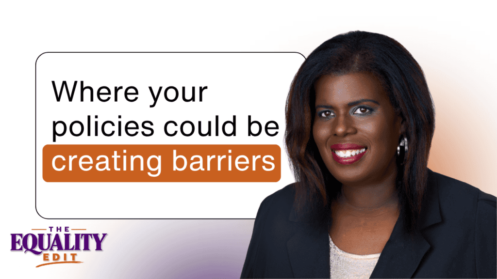 Christian F. Nunes smiling on the right of a podcast graphic. Text reads, “Where your policies could be creating barriers”, with “creating barriers” highlighted in orange. The Equality Edit logo appears in the bottom left.